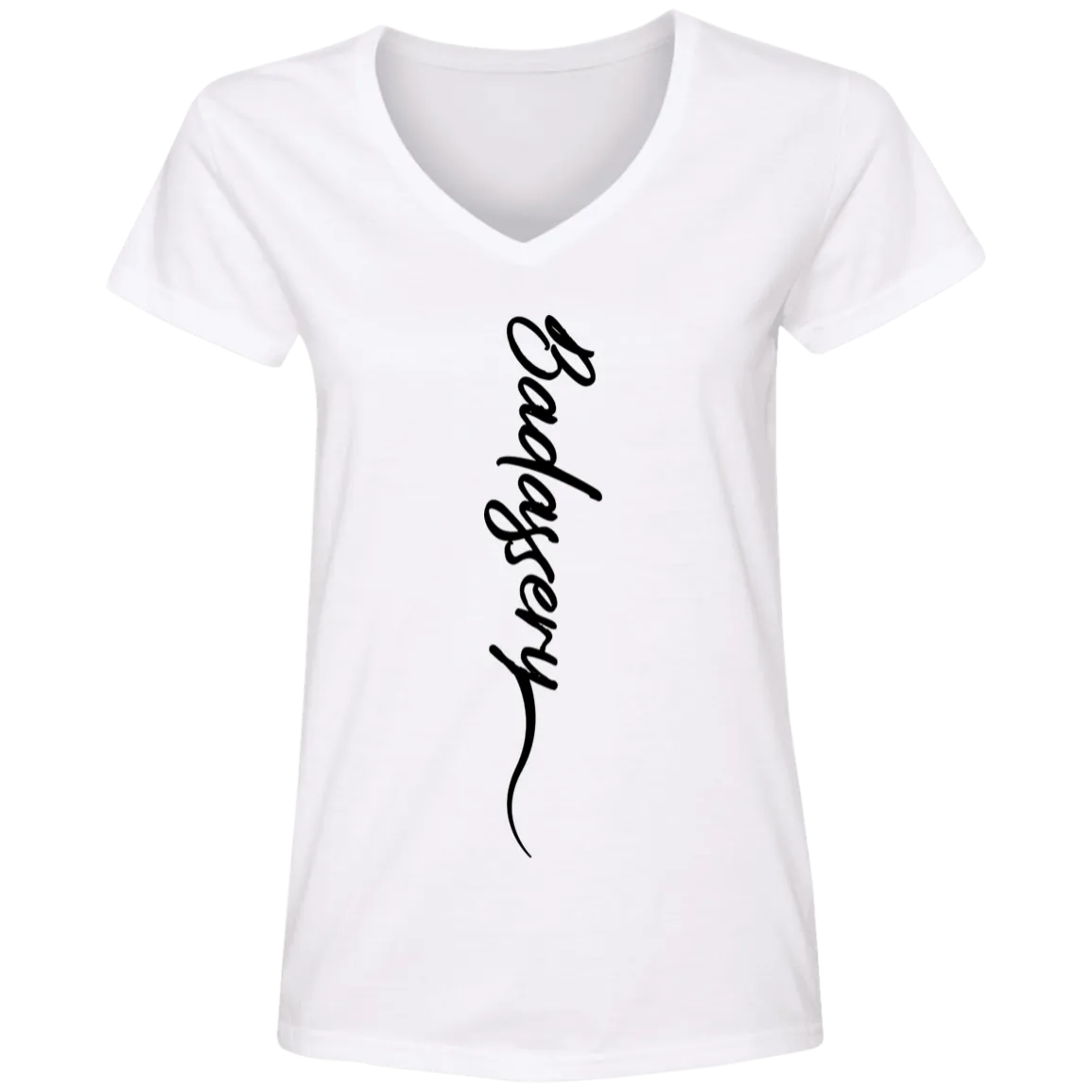 Badassery Ladies' V-Neck