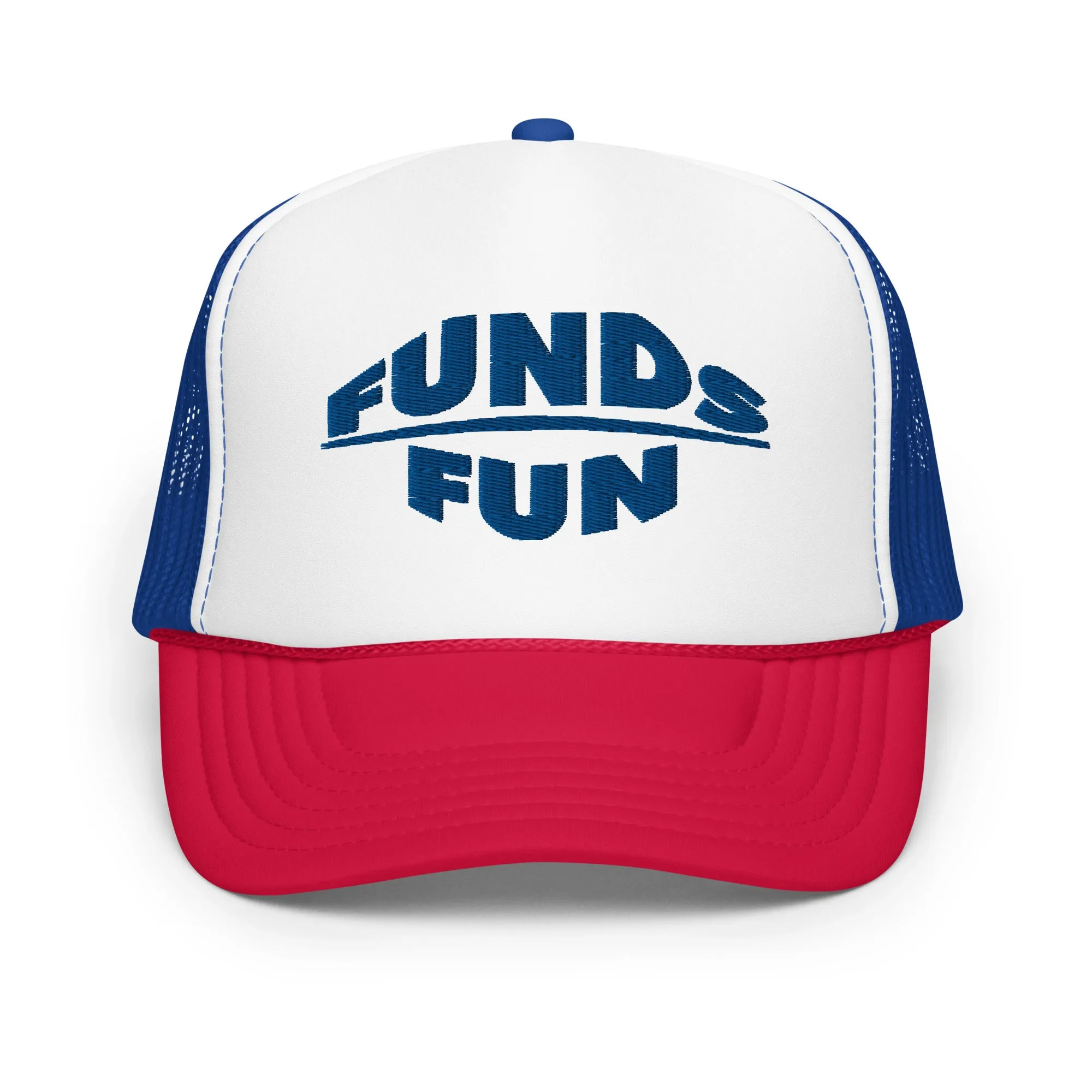 Funds Over Fun Foam trucker hat