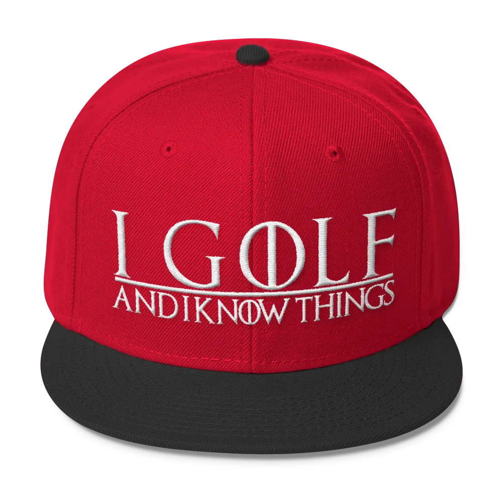 I Golf and I Know Things #GOT Wool Blend Snapback