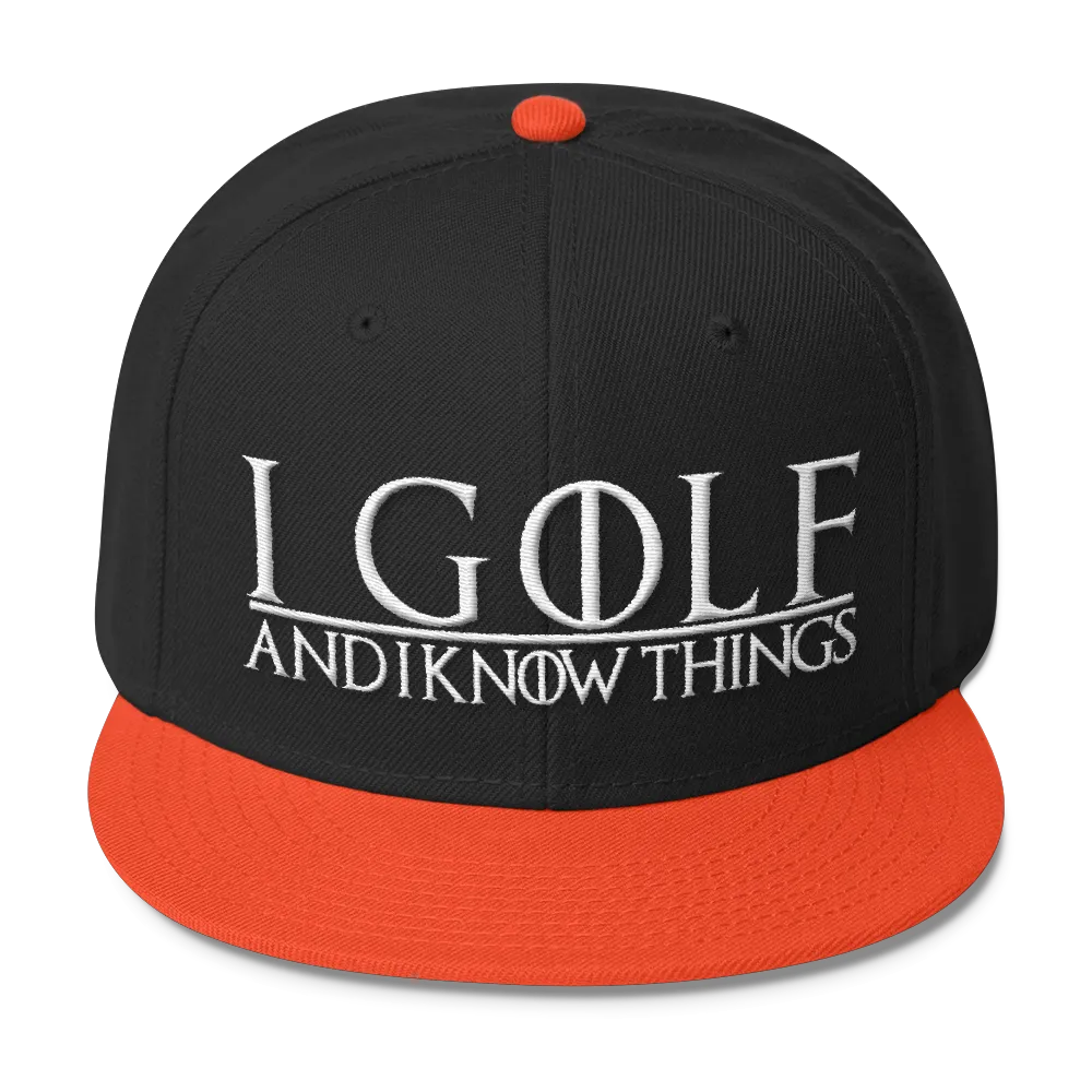 I Golf and I Know Things #GOT Wool Blend Snapback
