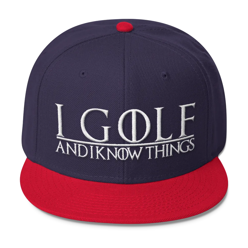 I Golf and I Know Things #GOT Wool Blend Snapback