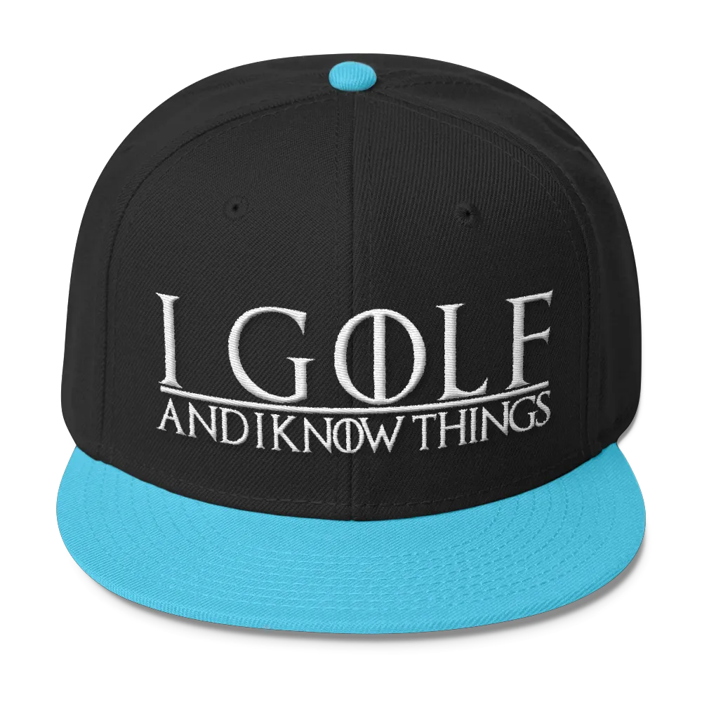 I Golf and I Know Things #GOT Wool Blend Snapback