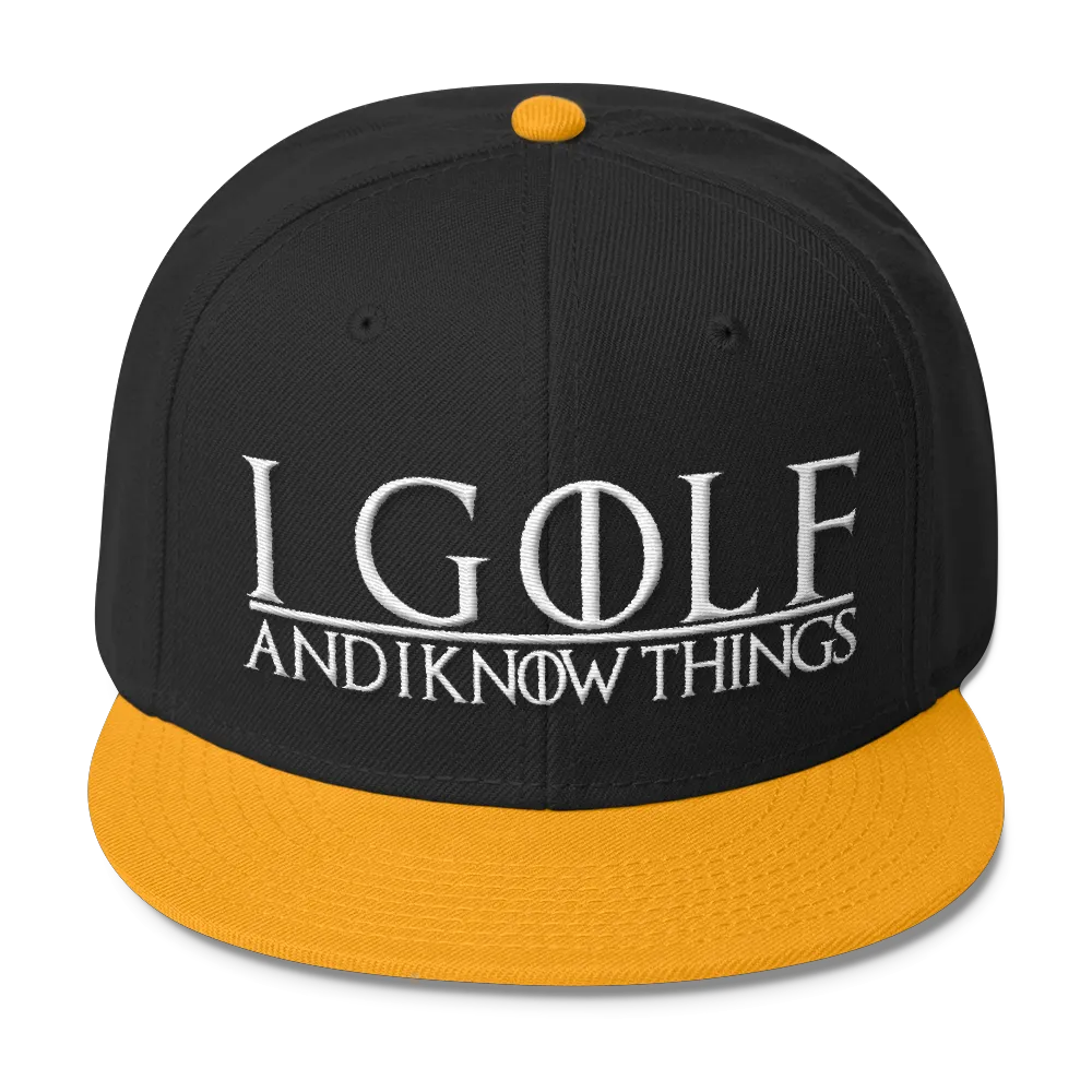I Golf and I Know Things #GOT Wool Blend Snapback