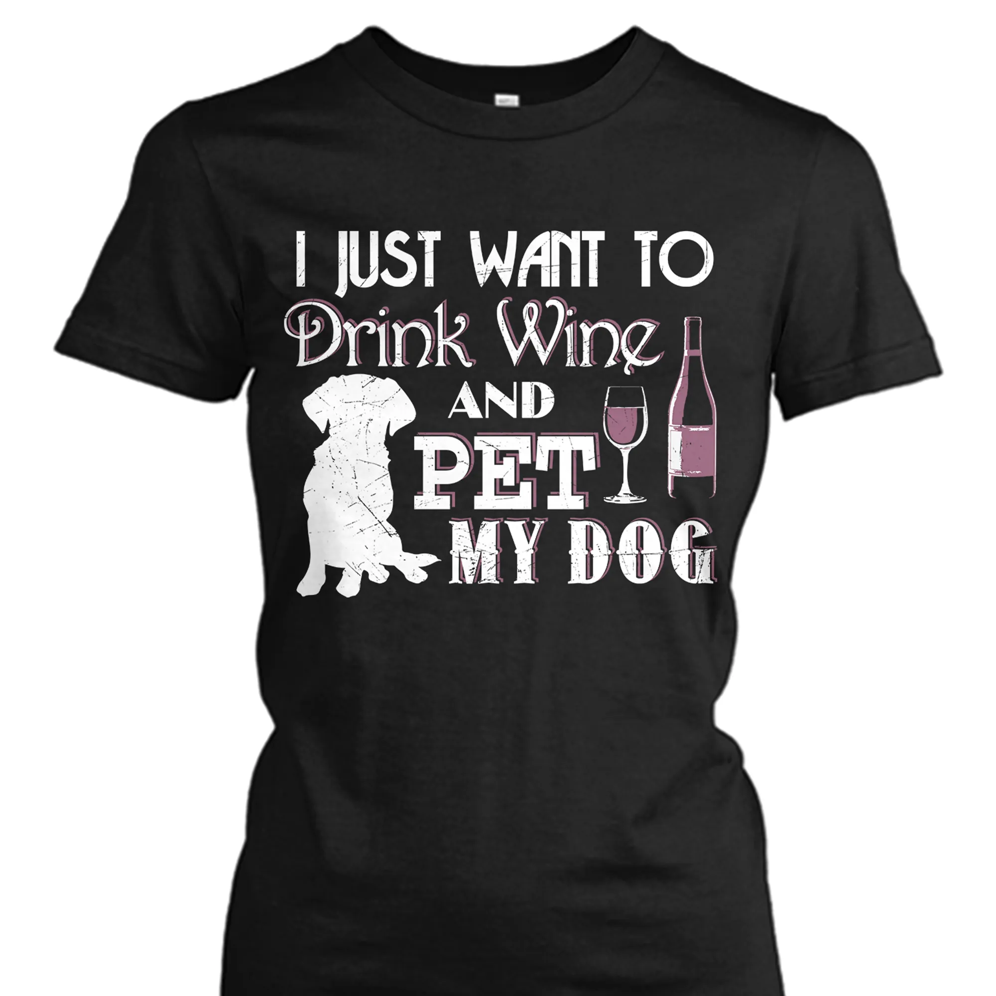 I Just Want to Drink Wine and Pet My Dog