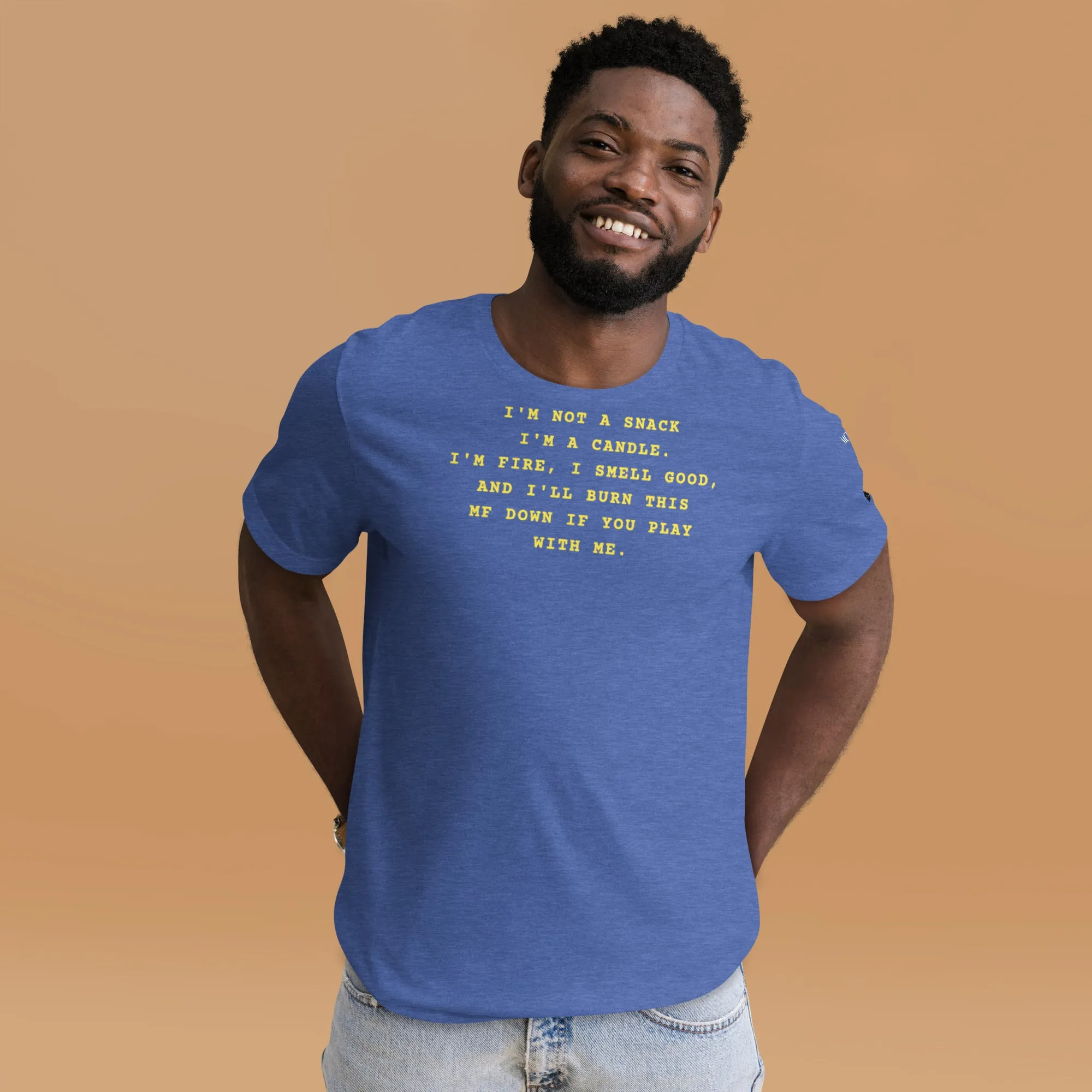 I'm not a snack I'm a candle Unisex t-shirt