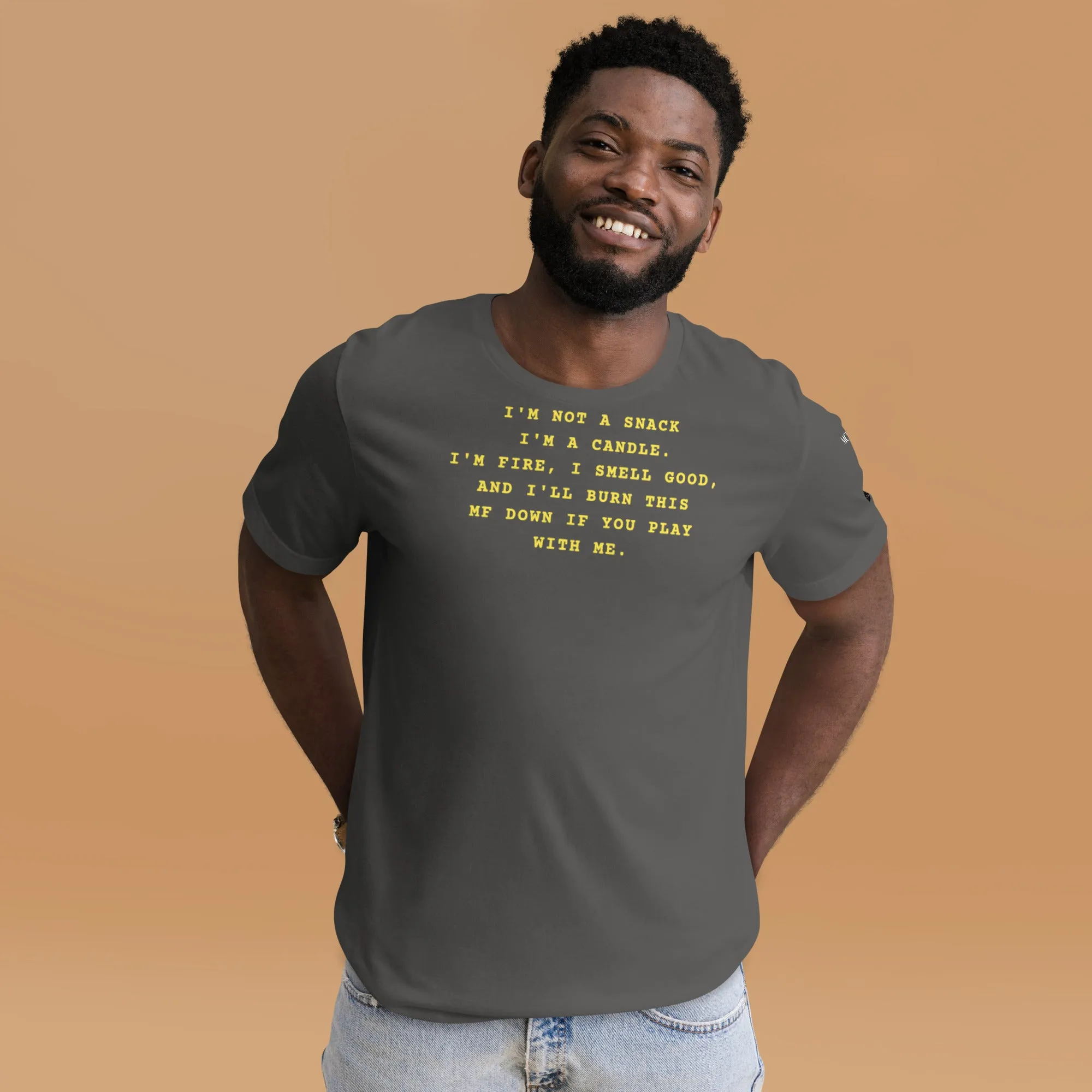 I'm not a snack I'm a candle Unisex t-shirt