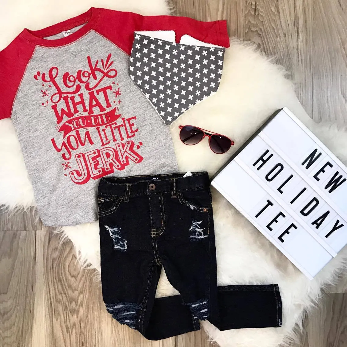 Look What You Did You Little Jerk! Christmas Raglan Tee