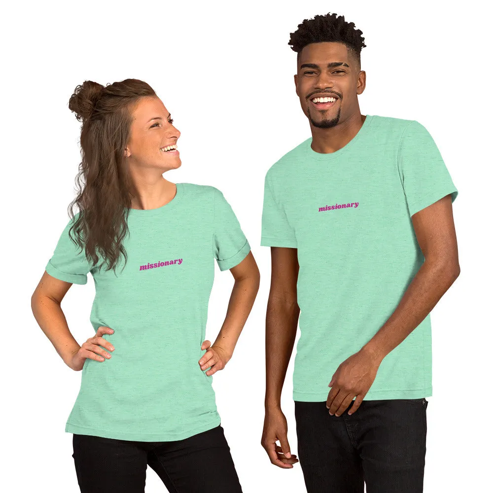Missionary Unisex T-Shirt