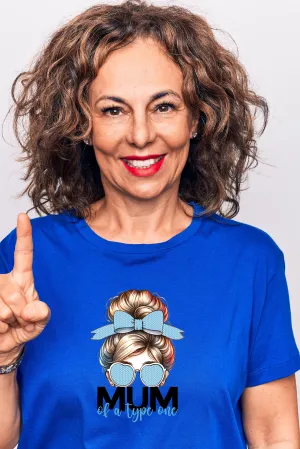 Mum of a Type One - Unisex T-Shirt