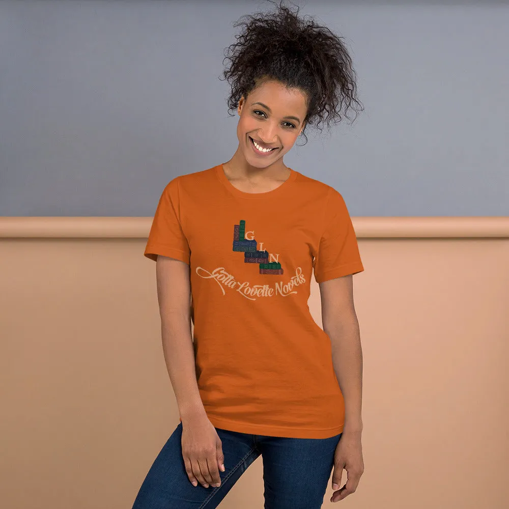 "Gotta Lovette Novels" - T-Shirt (Unisex)