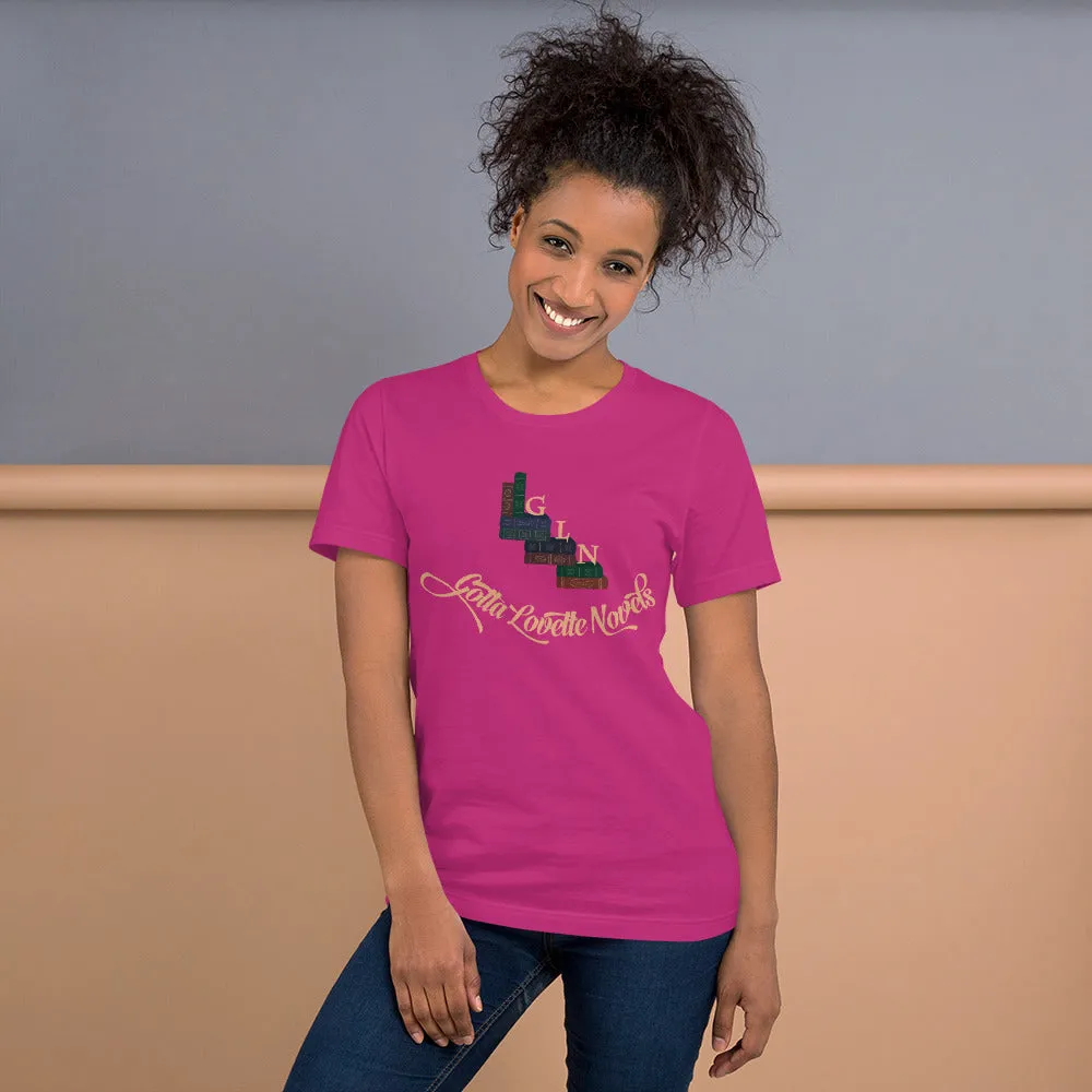 "Gotta Lovette Novels" - T-Shirt (Unisex)