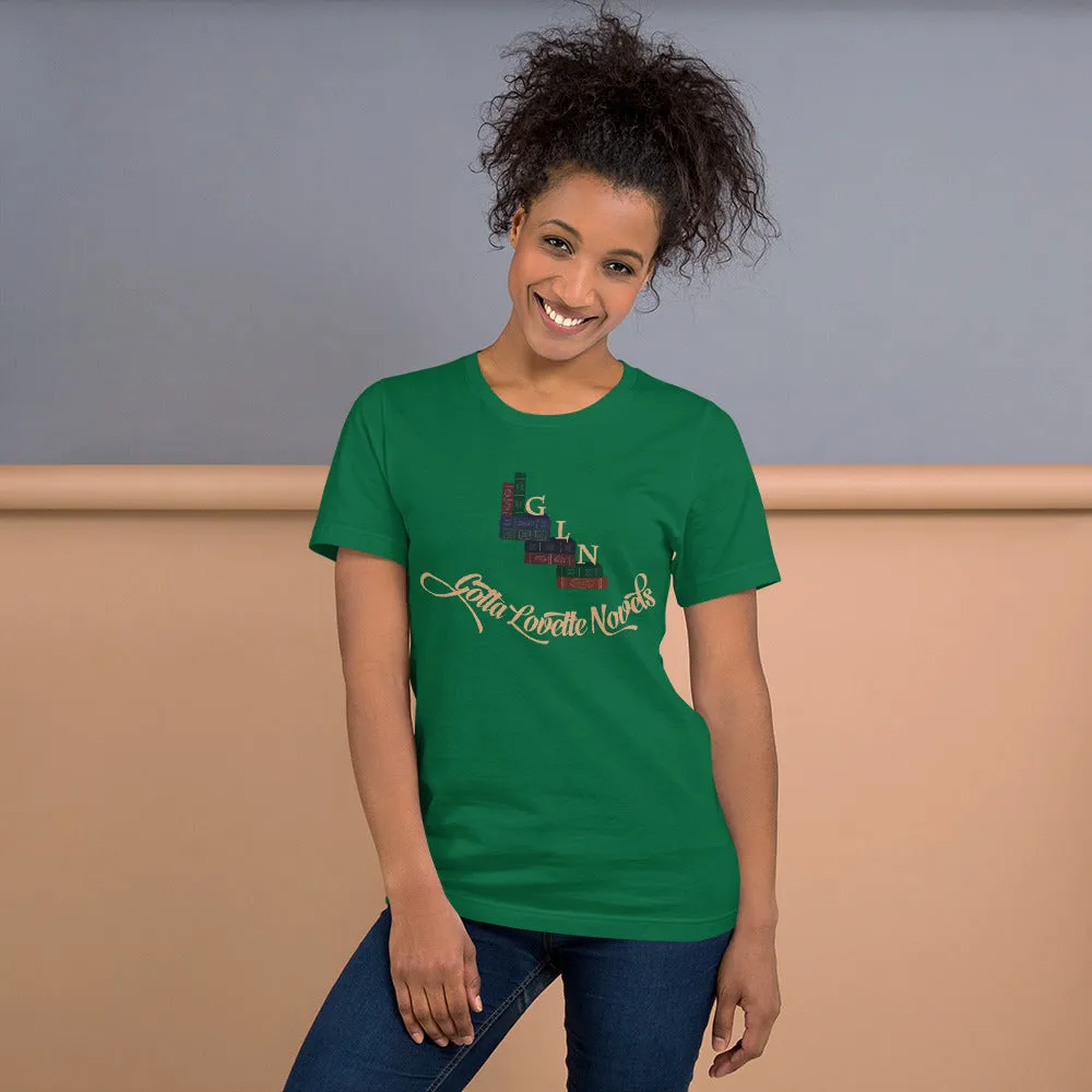 "Gotta Lovette Novels" - T-Shirt (Unisex)