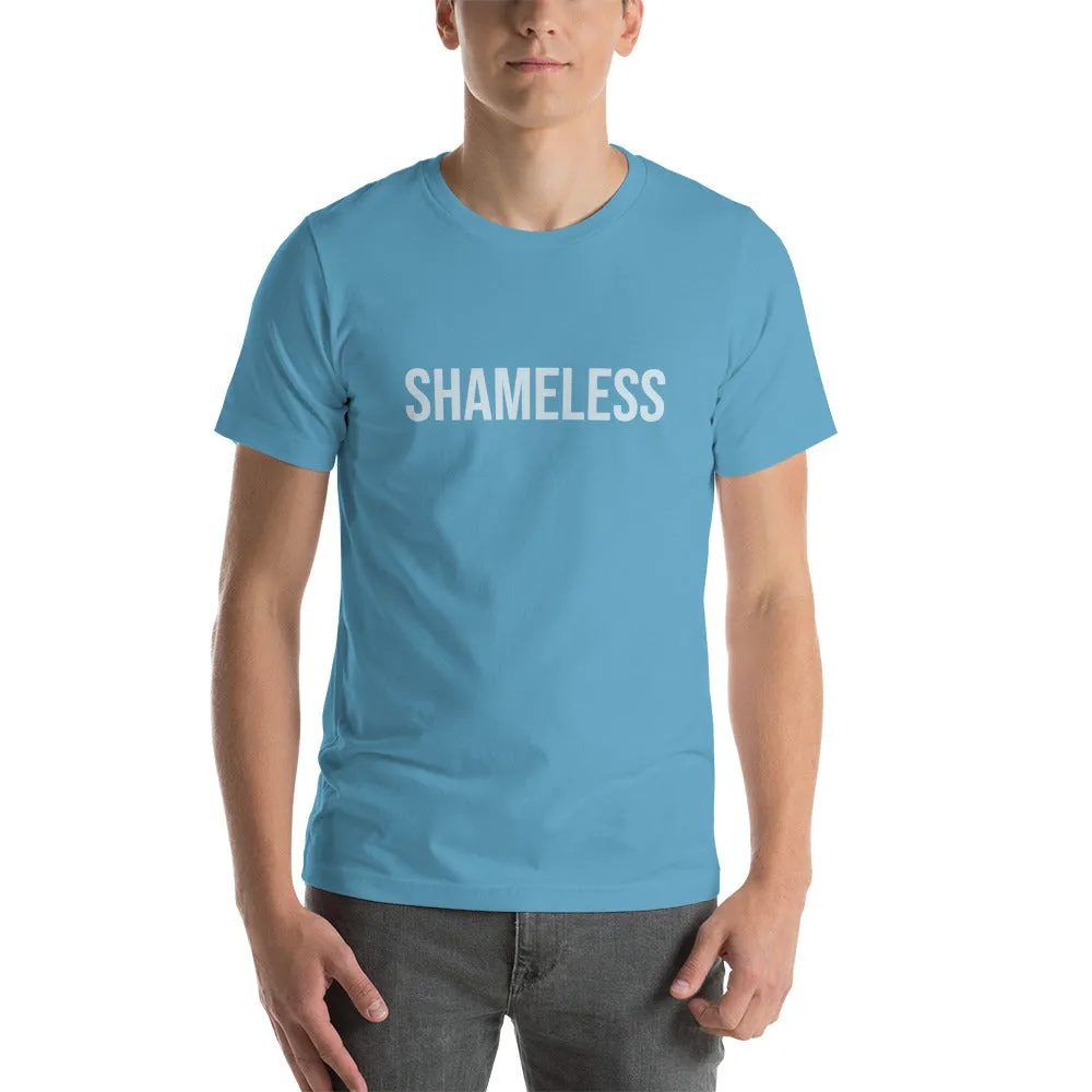 Shameless Unisex T-Shirt