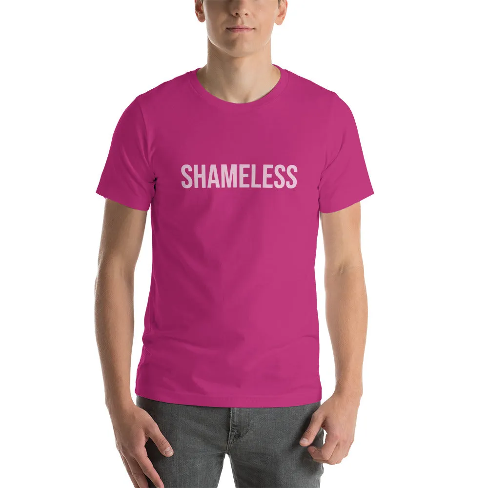 Shameless Unisex T-Shirt
