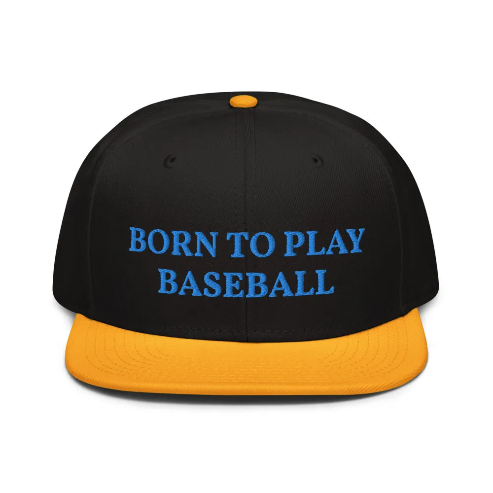Snapback Hat "1051-0021 Born To Play Baseball (Blue Logo)"