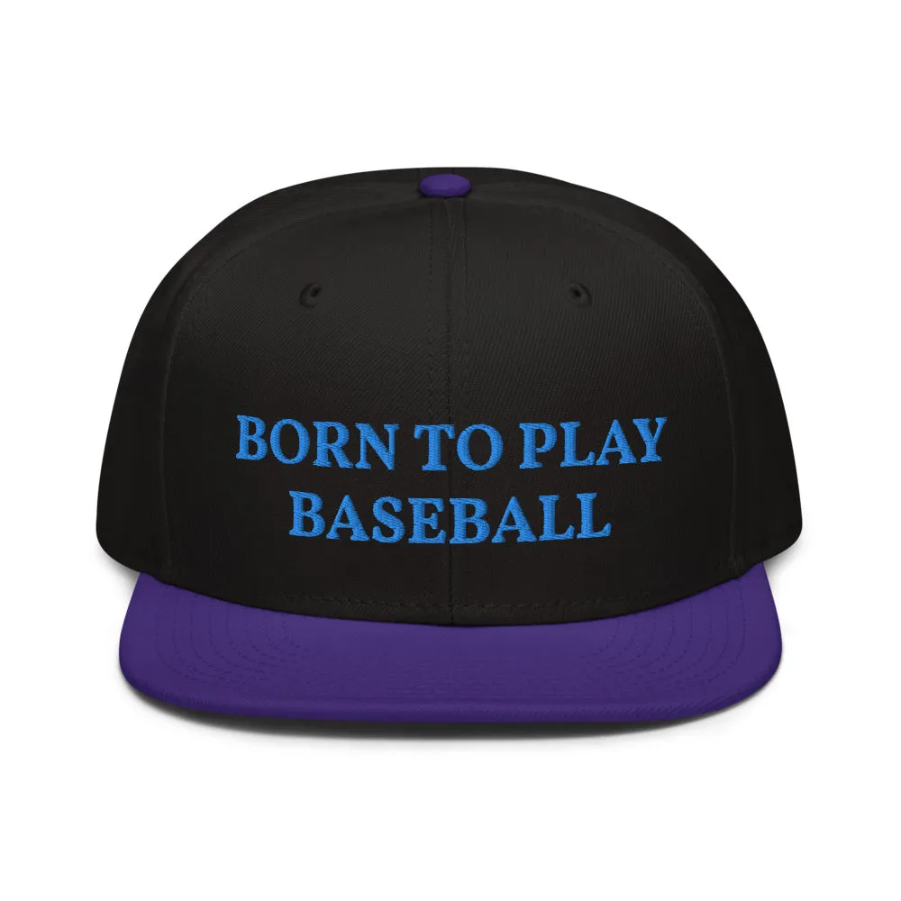 Snapback Hat "1051-0021 Born To Play Baseball (Blue Logo)"