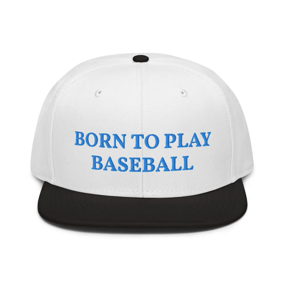 Snapback Hat "1051-0021 Born To Play Baseball (Blue Logo)"