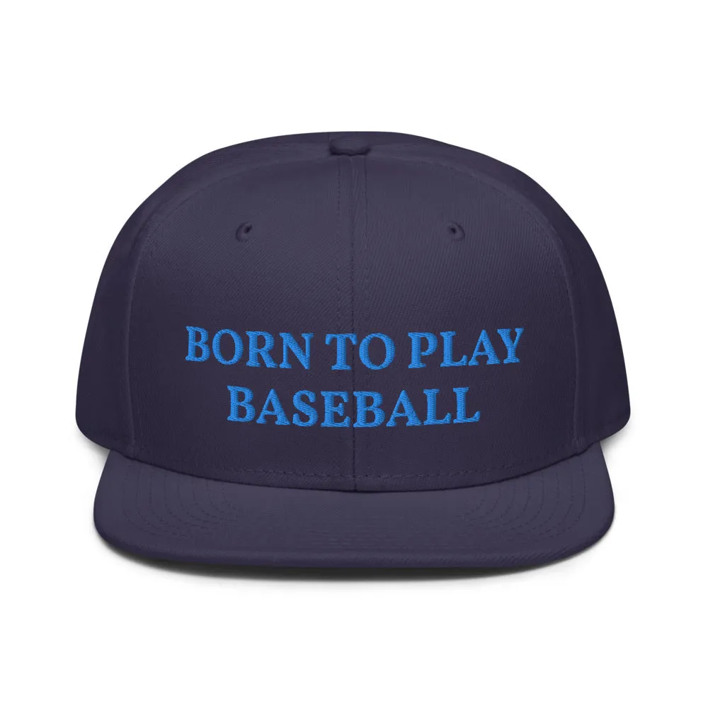 Snapback Hat "1051-0021 Born To Play Baseball (Blue Logo)"