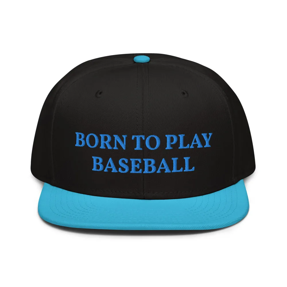 Snapback Hat "1051-0021 Born To Play Baseball (Blue Logo)"
