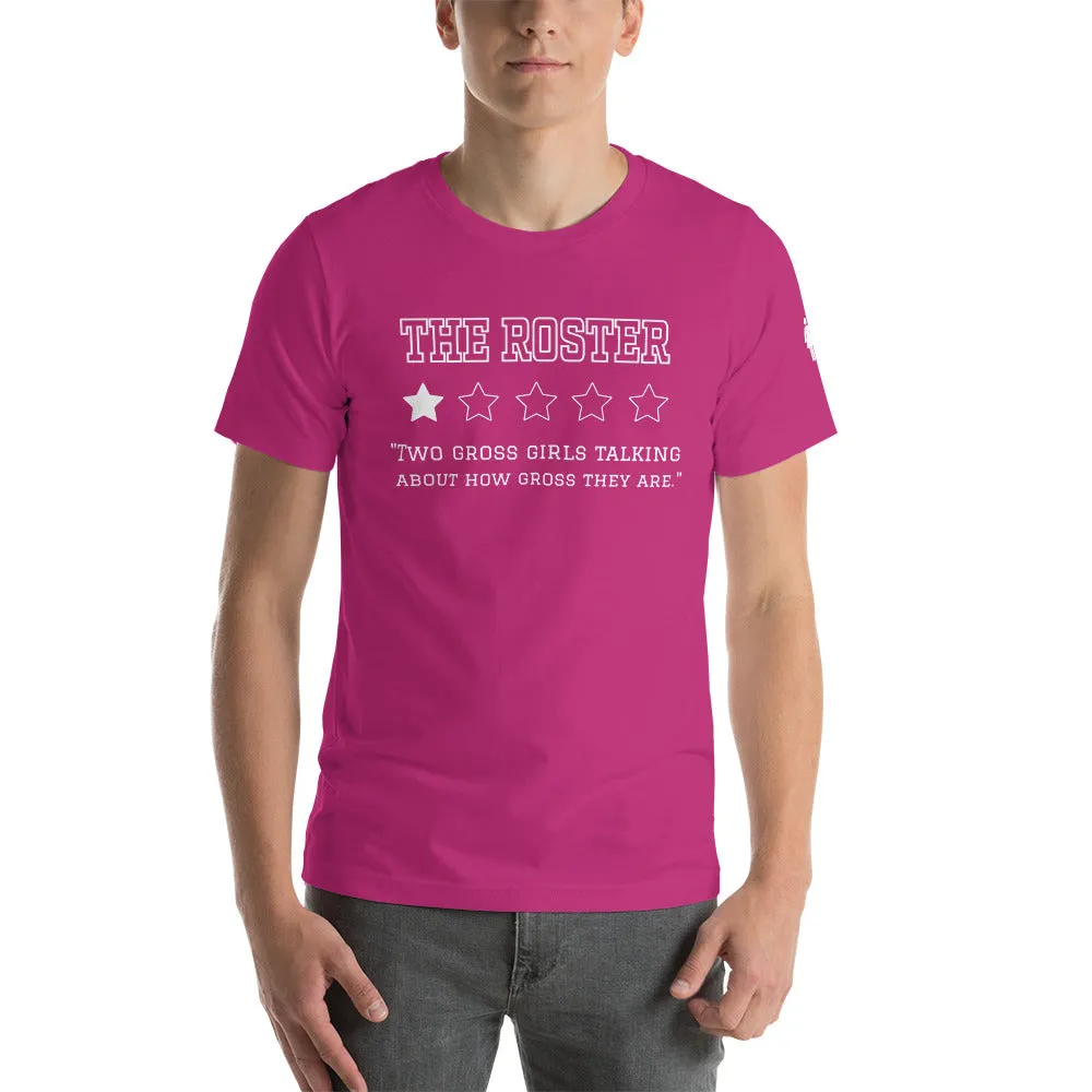THE ROSTER Review - Gross Girls Unisex T-Shirt