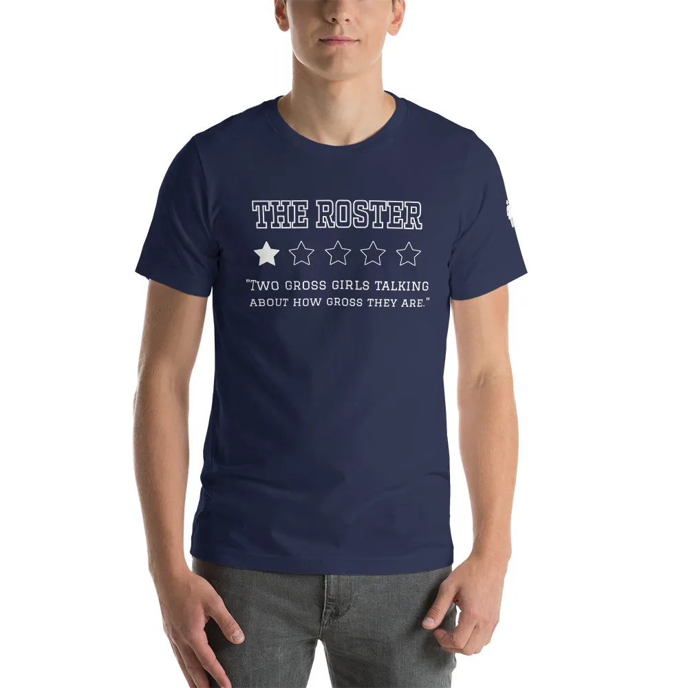 THE ROSTER Review - Gross Girls Unisex T-Shirt