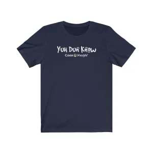 Unisex Jersey Short Sleeve Tee (Yuhdunknow)