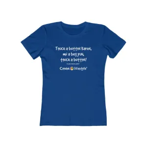 Women's "The Boyfriend" Tee (KAREN)
